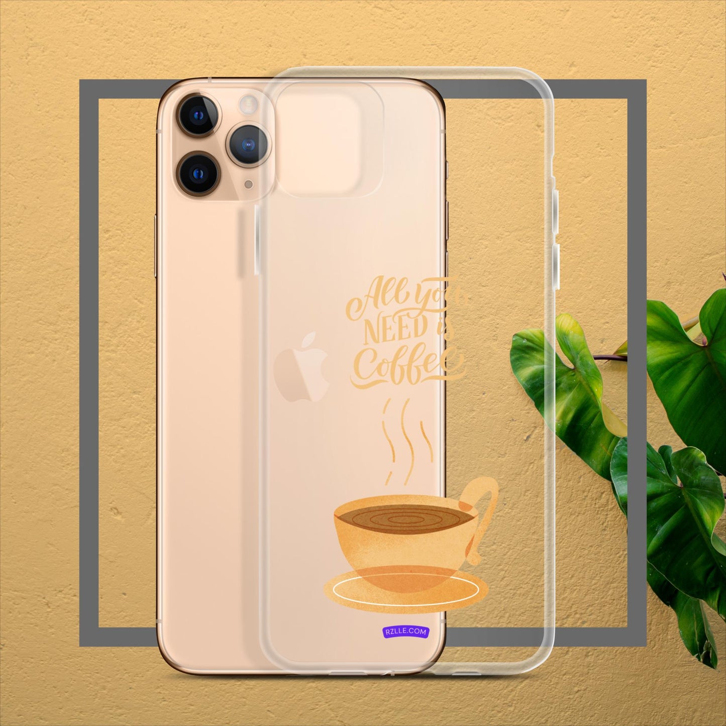 All You Need Is Coffee Clear Case for iPhone®