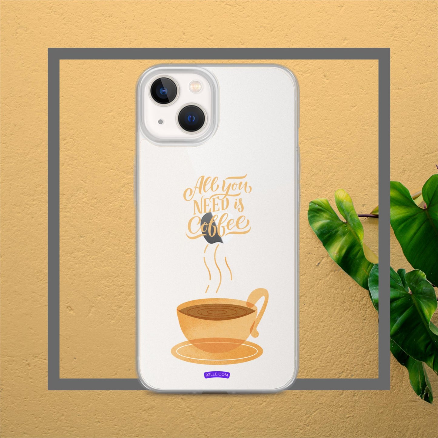 All You Need Is Coffee Clear Case for iPhone®