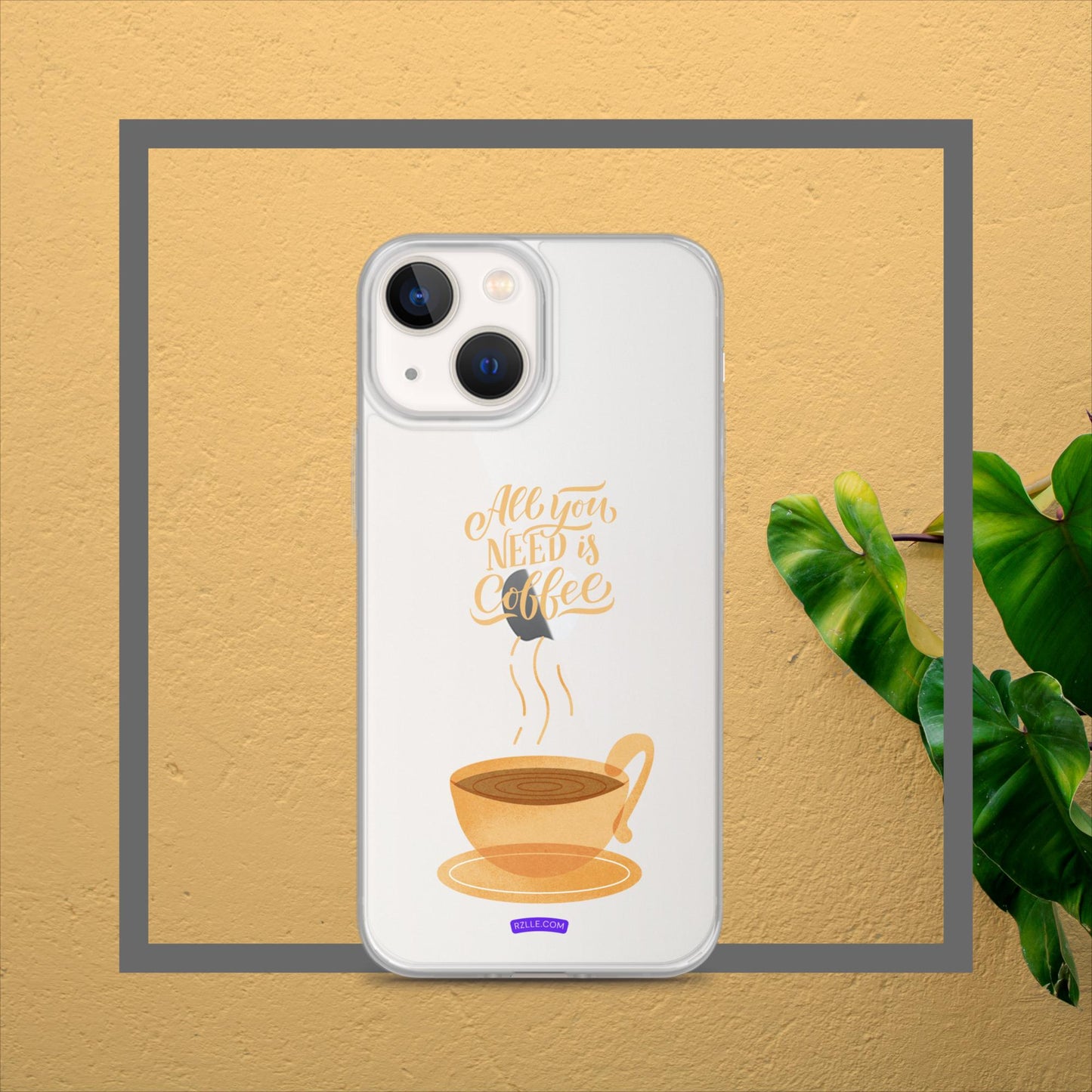 All You Need Is Coffee Clear Case for iPhone®