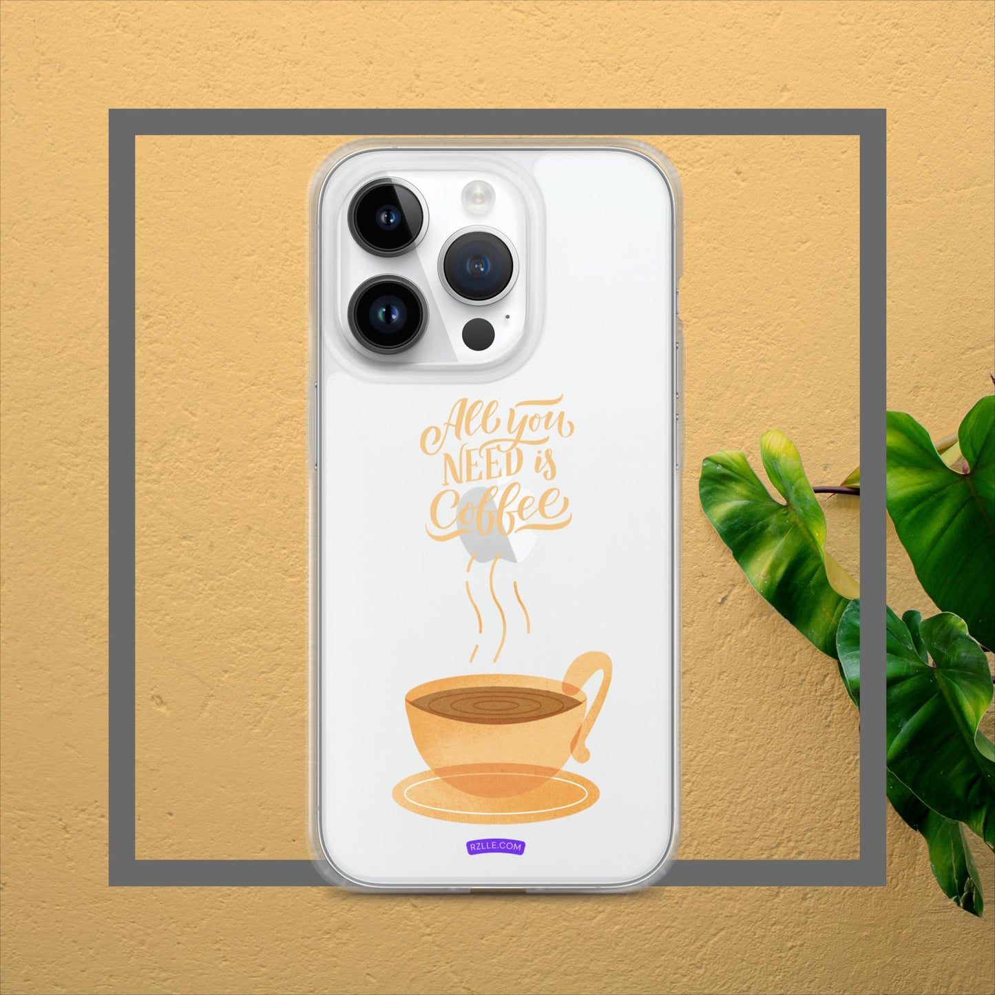 All You Need Is Coffee Clear Case for iPhone®