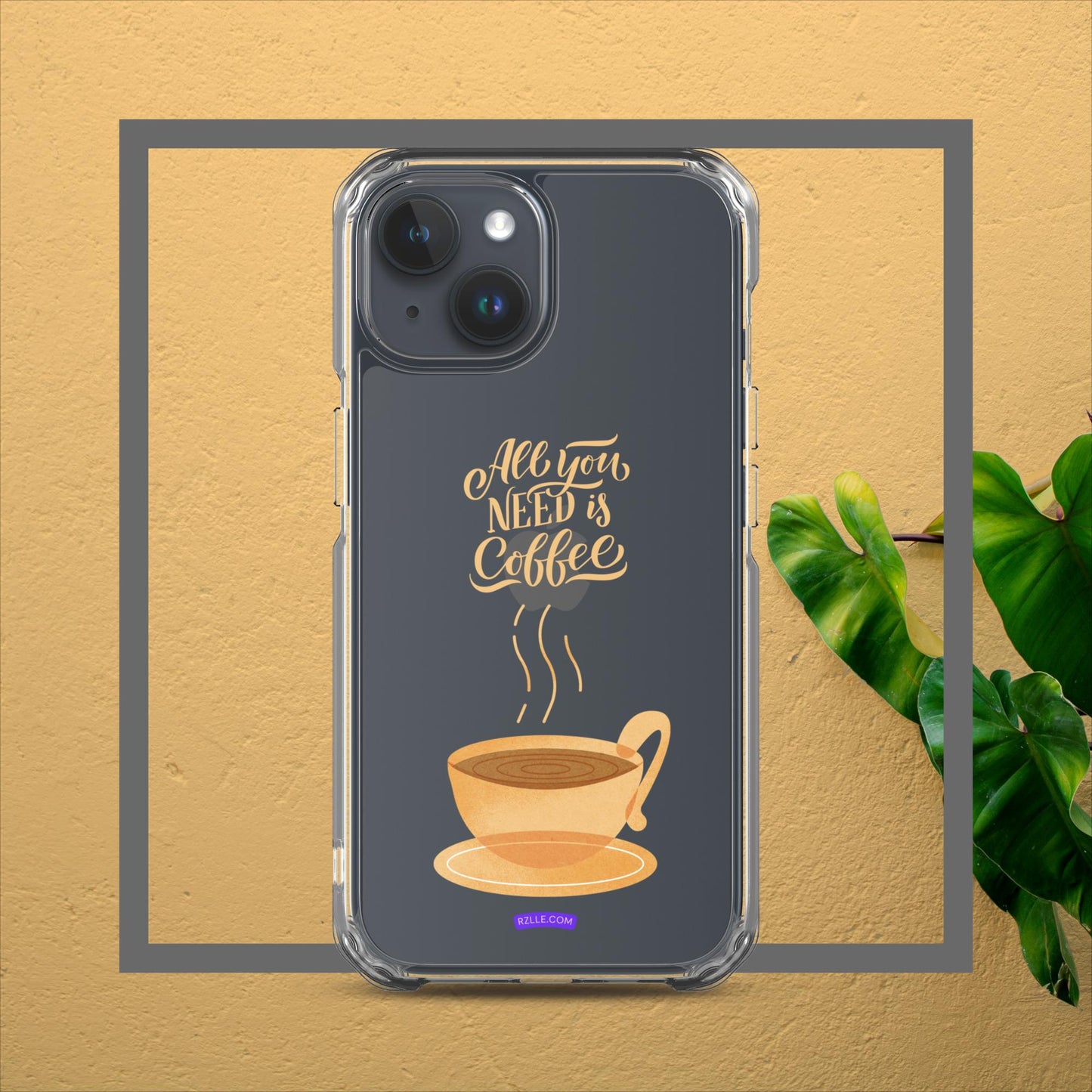 All You Need Is Coffee Clear Case for iPhone®