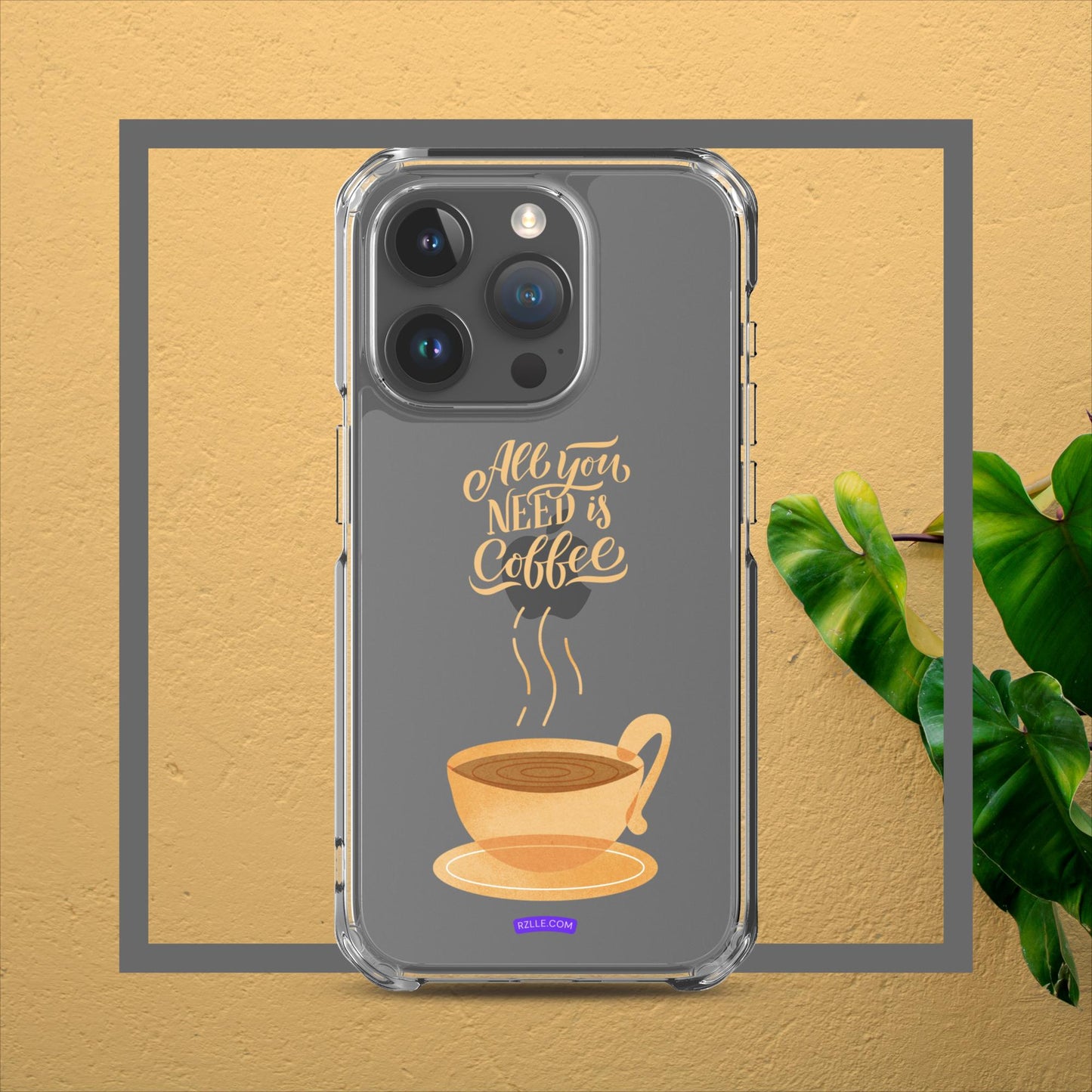 All You Need Is Coffee Clear Case for iPhone®