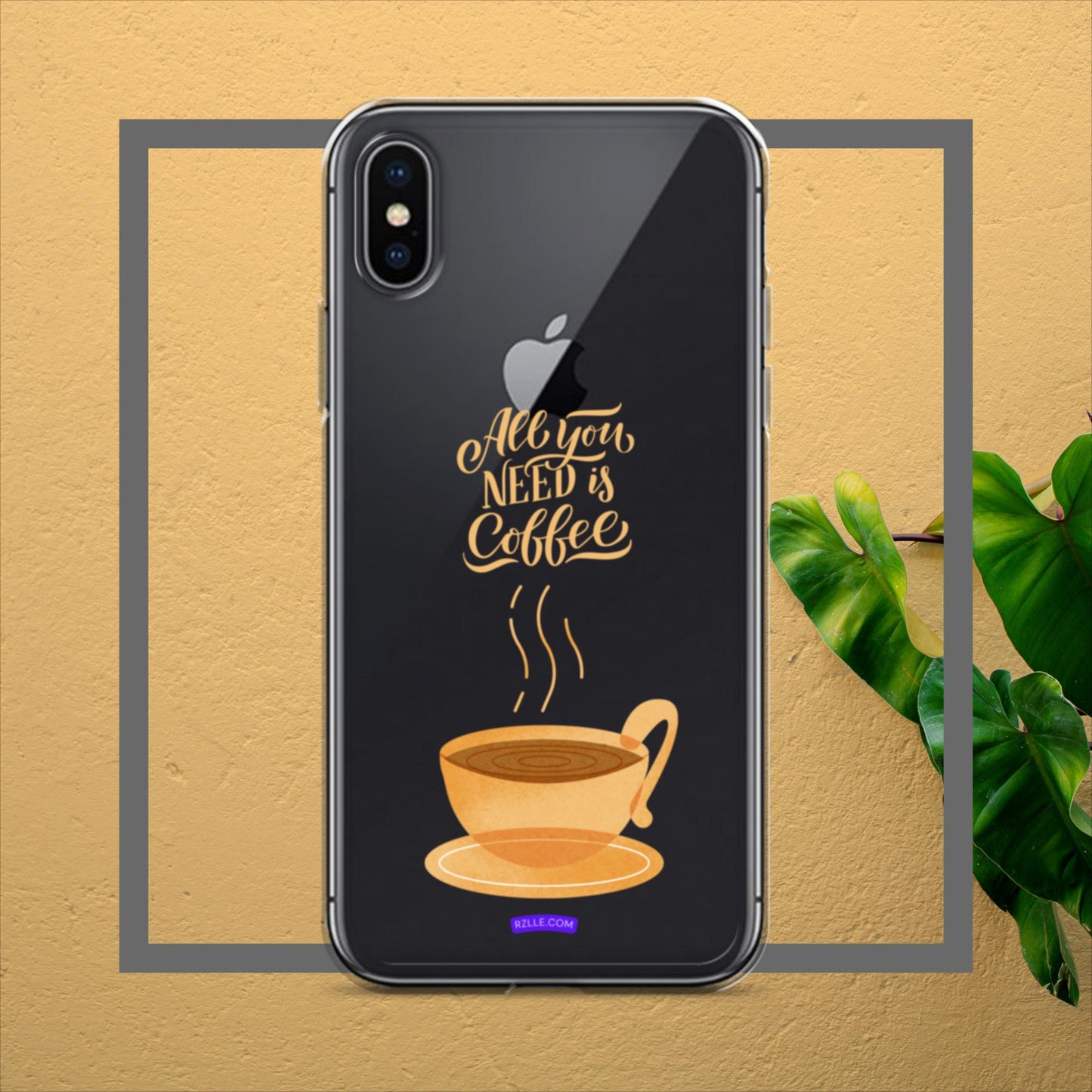 All You Need Is Coffee Clear Case for iPhone®