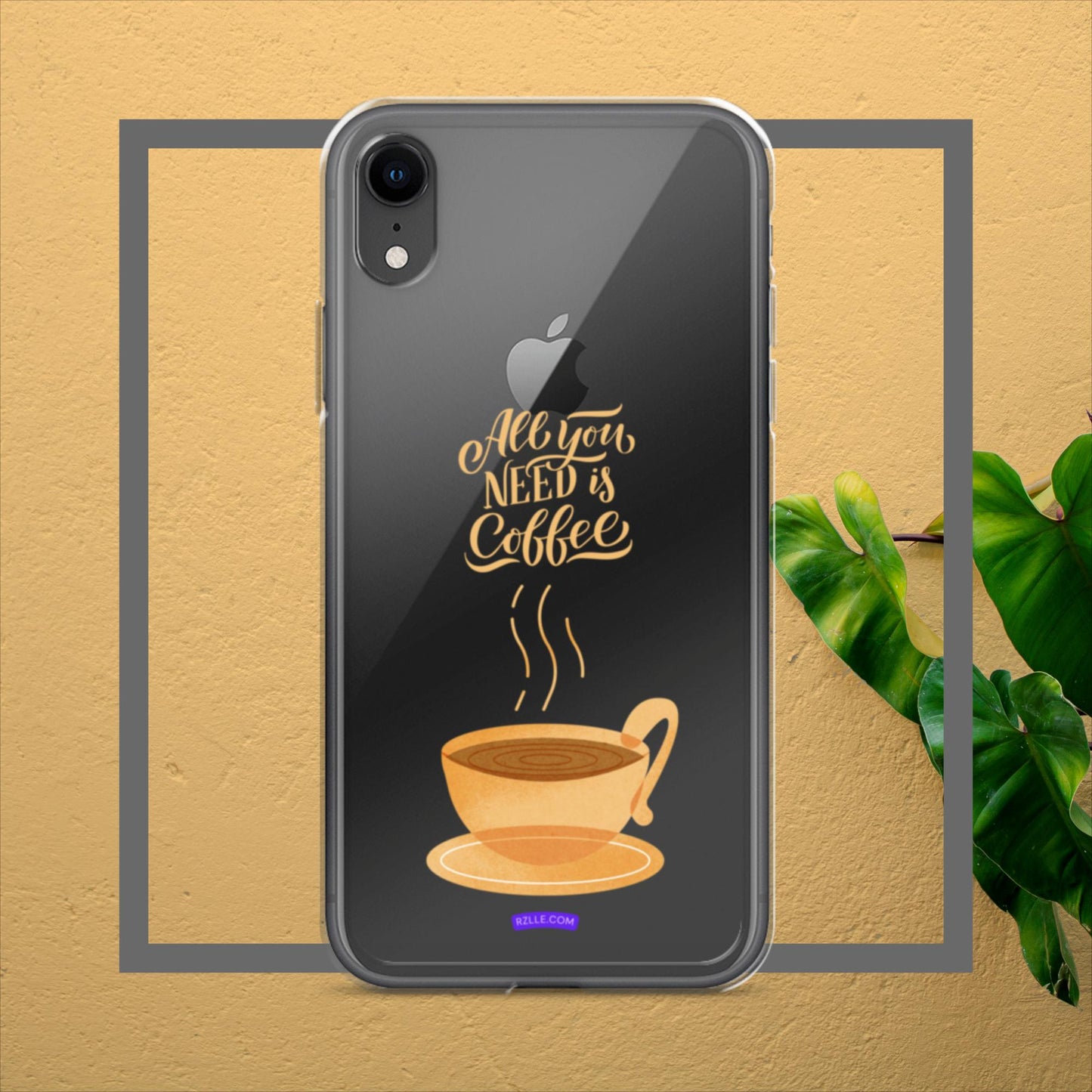 All You Need Is Coffee Clear Case for iPhone®