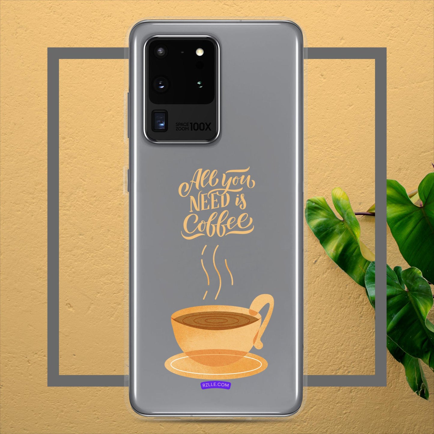 All You Need Is Coffee Clear Case for Samsung®