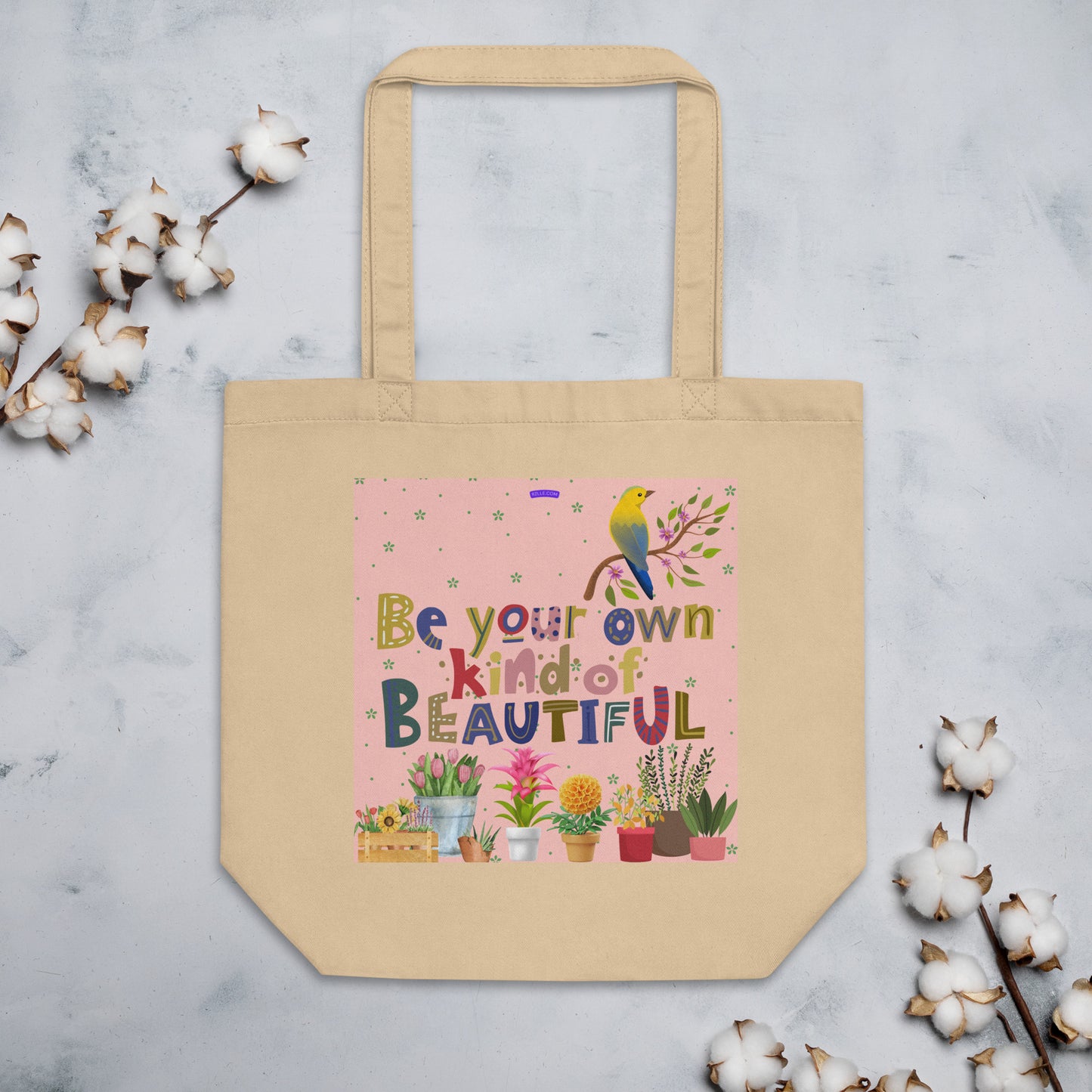 Be Your Own Kind Of Beautiful Flowers Eco Tote Bag