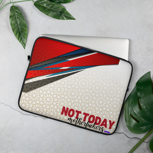 Not Today Motherf***kers Laptop Sleeve