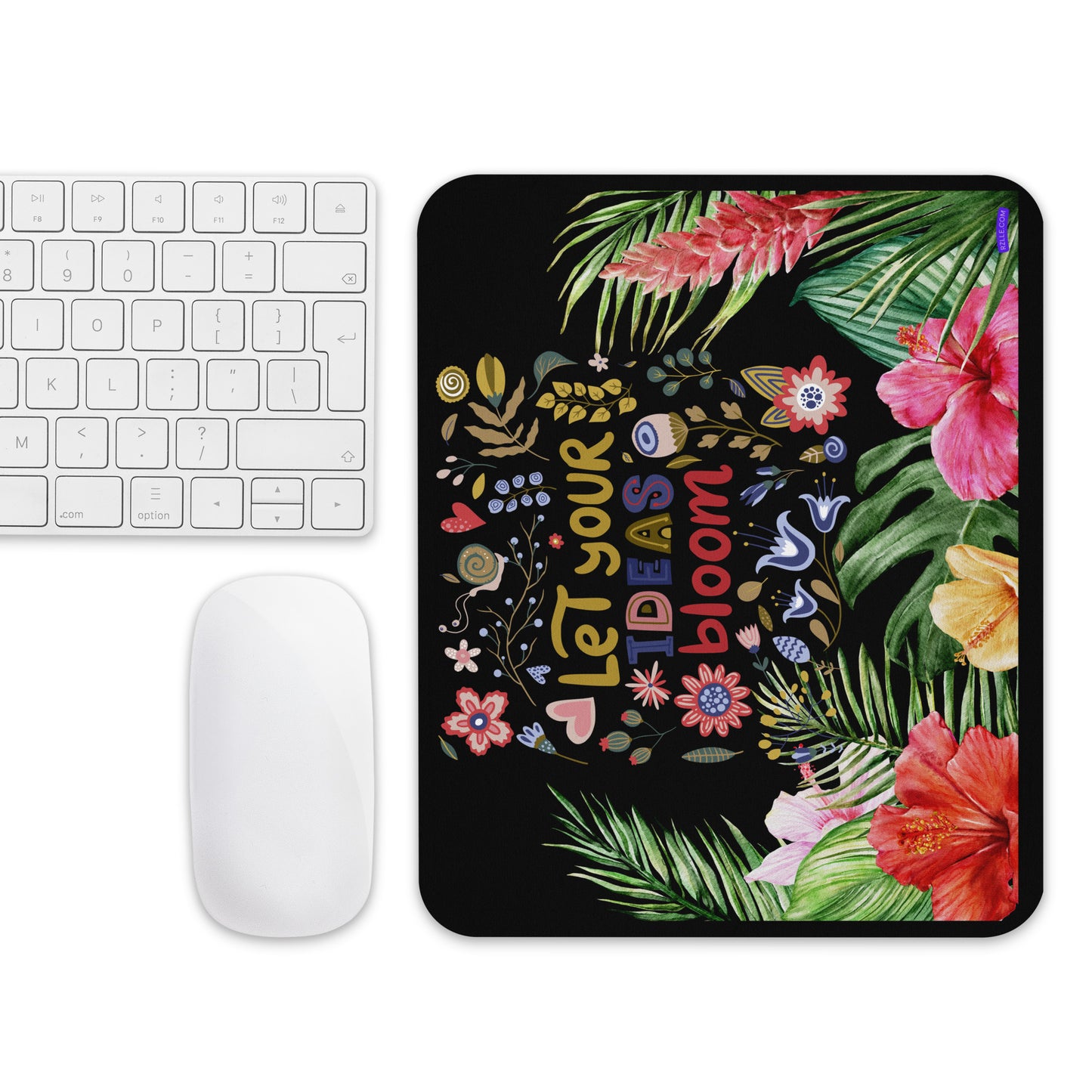 Let Your Ideas Bloom Tropical Flowers Mouse pad