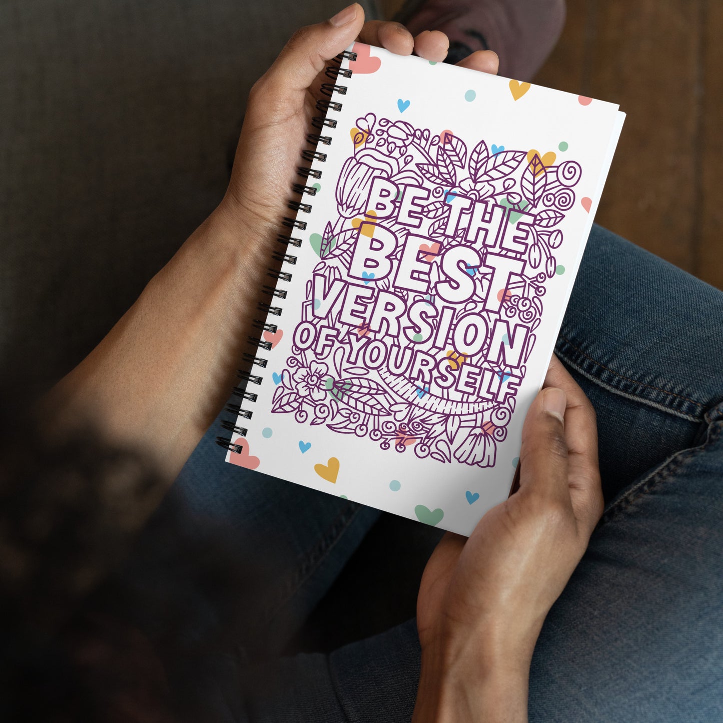 Be The Best Version Of Yourself Floral Spiral notebook