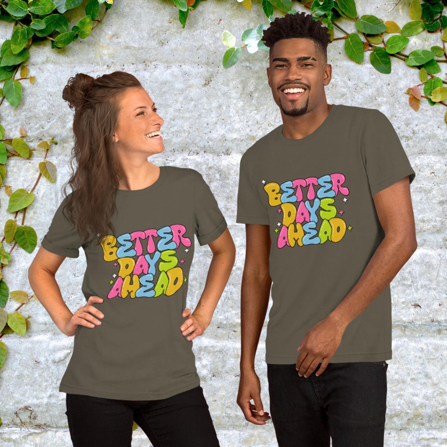 Better Days Ahead Unisex t-shirt