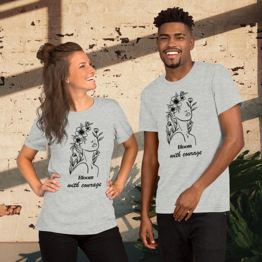 Bloom With Courage Unisex T-Shirt Bella Canvas 3001