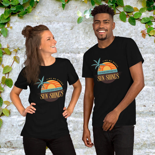 Palms and Sun Shines Unisex t-shirt