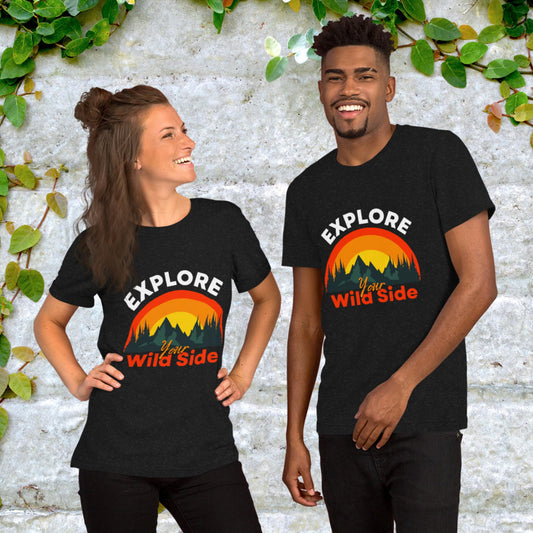 Explore Your Wild Side Unisex t-shirt