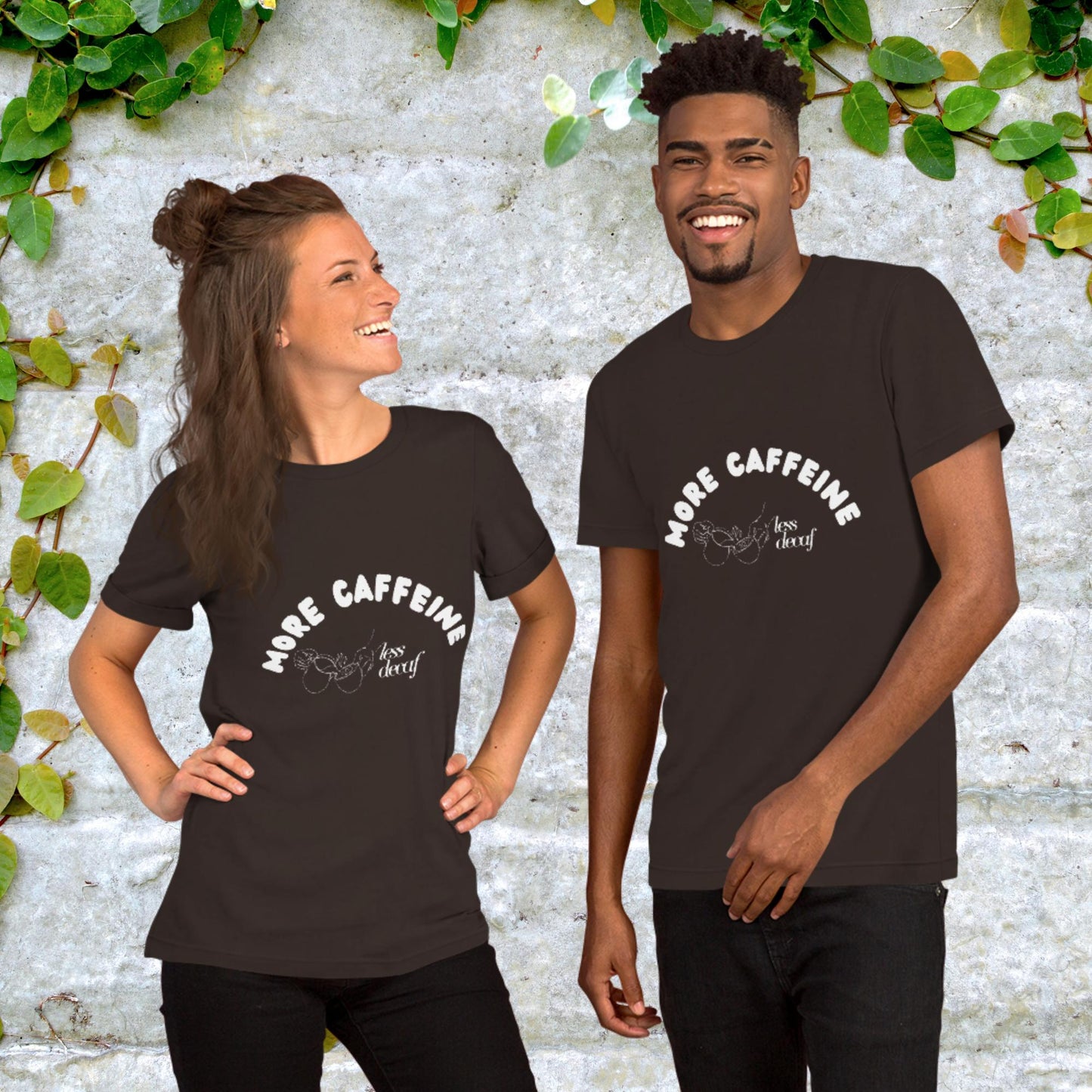 More Caffeine Less Decaf Unisex t-shirt