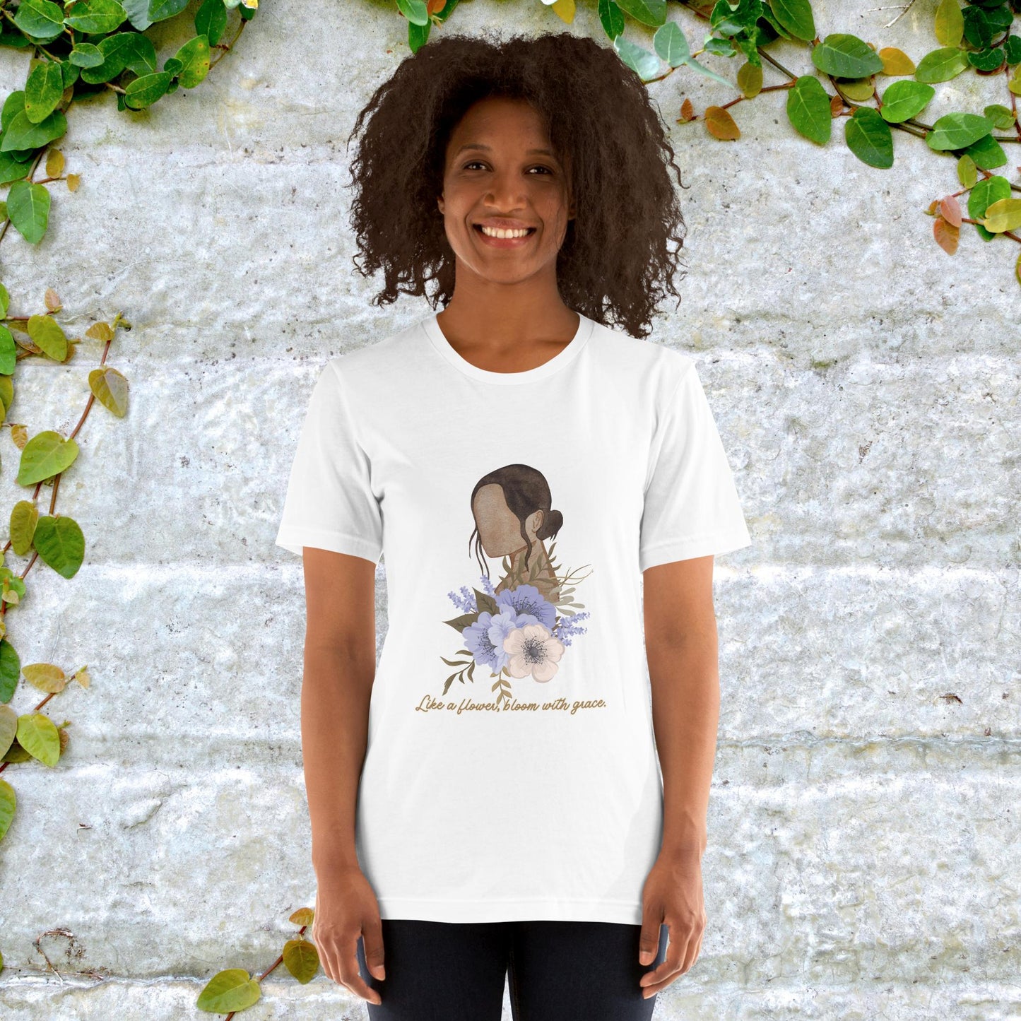 Like a Flower Bloom with Grace Unisex t-shirt